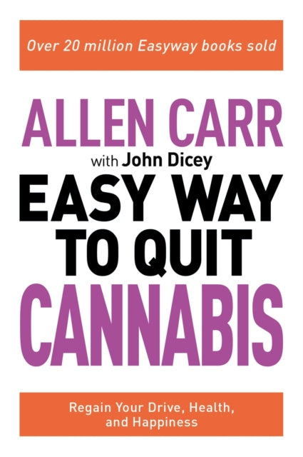 Allen Carr The Easy Way To Quit Cannabis By Carr, Allen