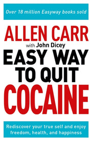 Allen Carr The Easy Way To Quit Cocaine By Carr, Allen