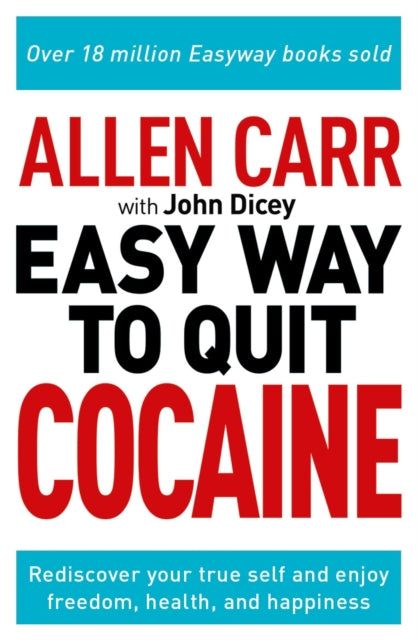 Allen Carr The Easy Way To Quit Cocaine By Carr, Allen