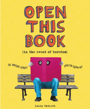 Open This Book In The Event Of Boredom