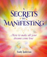 Secrets To Manifesting
