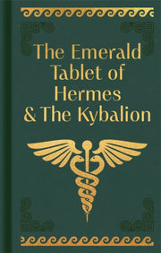 Emerald Tablet Of Hermes The Kybalion By Trismegistus, Hermes