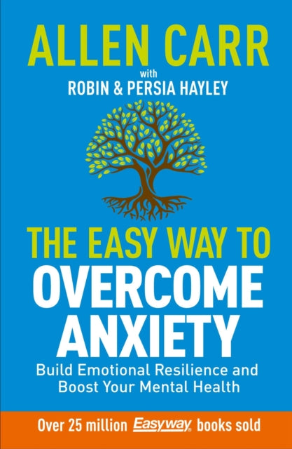 Easy Way To Overcome Anxiety By Carr, Allen