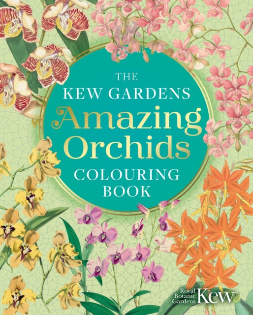 Kew Gardens Amazing Orchids Colouring Bo