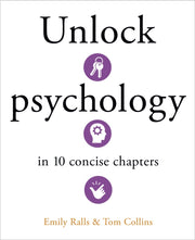 Unlock Psychology In 10 Concise Chapters