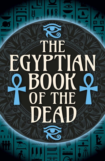 Egyptian Book Of The Dead By Wallis Budge, E A