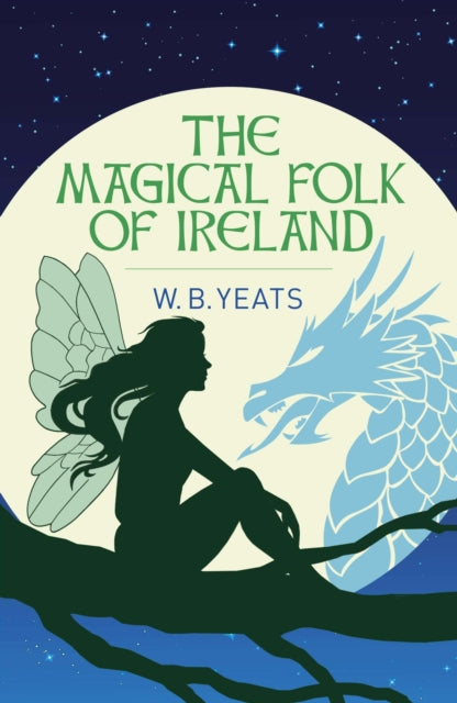 Magical Folk Of Ireland By Yeats, W B
