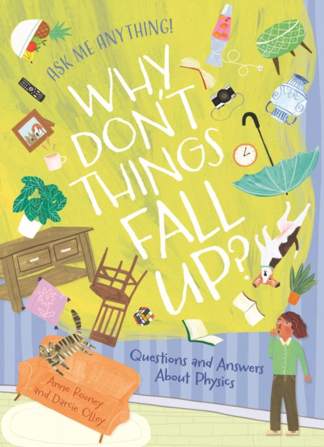 Why Dont Things Fall Up By Olley, Darcie (ill)