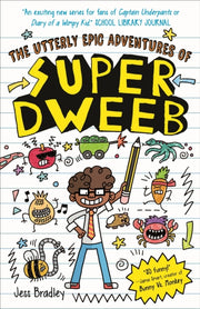 Utterly Epic Adventures Of Super Dweeb