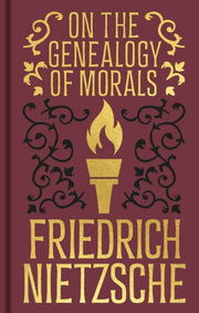 On The Genealogy Of Morals By Nietzsche, Frederich