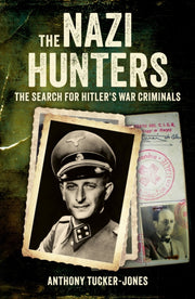 Nazi Hunters By Tucker-jones, A
