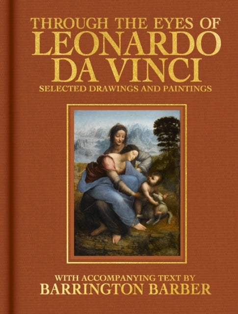 Through The Eyes Of Leonardo Da Vinci By Barber, Barrington