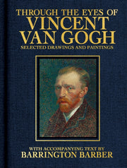 Through The Eyes Of Vincent Van Gogh By Barber, Barrington