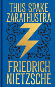 Thus Spake Zarathustra By Nietzsche, Friedrich