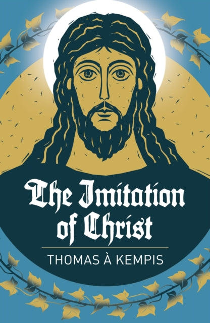 Imitation Of Christ By Kempis, Thomas