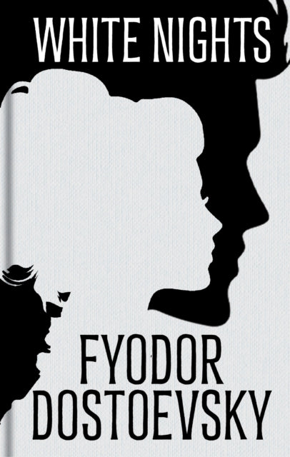 White Nights By Dostoevsky, Fyodor