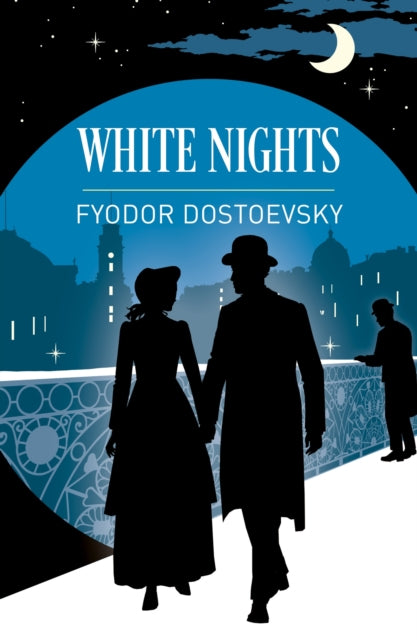 White Nights & Other Stories By Dostoevsky, Fyodor