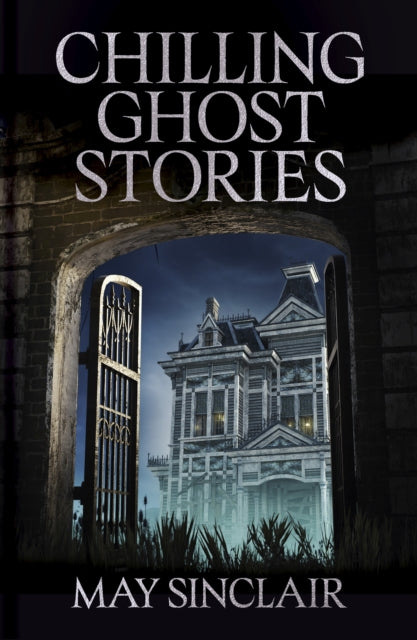 Chilling Ghost Stories By Sinclair, May