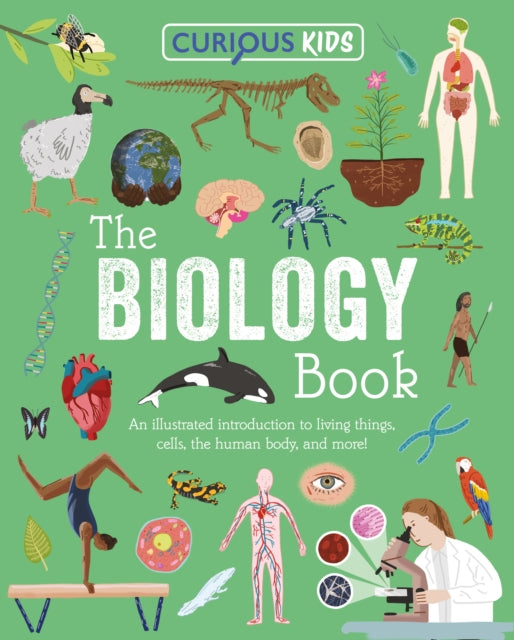 Curious Kids The Biology Book By Baker, Laura