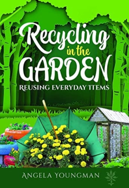 Recycling In The Garden