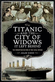 Titanic & The City Of Widows It Left Beh