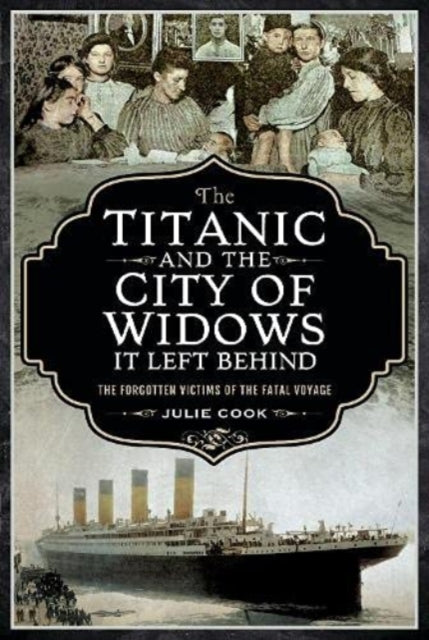 Titanic & The City Of Widows It Left Beh