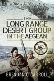 Long Range Desert Group In The Aegean By O'carroll, Brendan