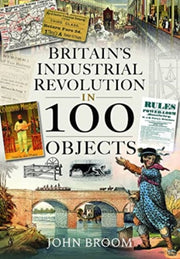 Britains Industrial Revolution In 100 Ob