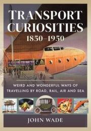 Transport Curiosities 18501950