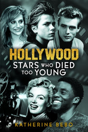 Hollywood Stars Who Died Too Young By Bebo, Katherine
