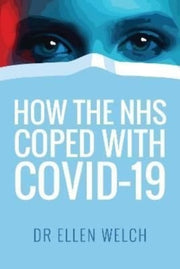 How The Nhs Coped With Covid-19