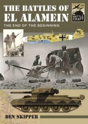 Battles Of El Alamein By Skipper, Ben
