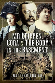 Mr Crippen Cora & The Body In The Baseme