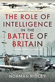 Role Of Intelligence/battle Of Britain