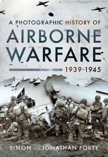 Photographic History Of Airborne Warfare