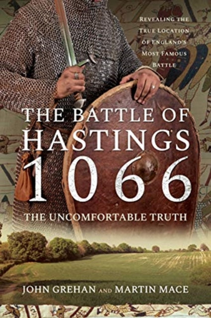 Battle Of Hastings 1066 The Uncomfortabl