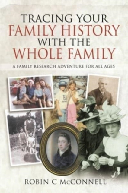 Tracing Your Family History/whole Family By Mcconnell, Robin C