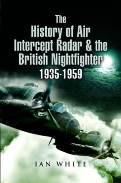 History Of Air Intercept Radar The Briti