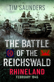 Battle Of The Reichswald Rhineland By Saunders, Tim