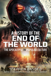 History Of The End Of The World By Basdeo, Stephen