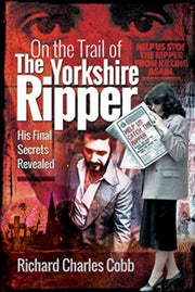 On The Trail Of The Yorkshire Ripper