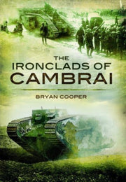 Ironclads Of Cambrai By Cooper, Bryan