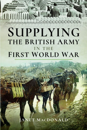 Supplying The British Army In The First