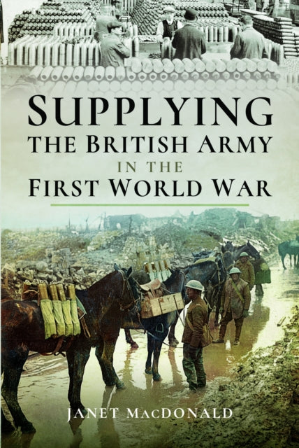 Supplying The British Army In The First