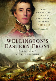 Wellingtons Eastern Front
