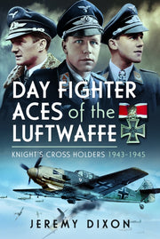 Day Fighter Aces Of The Luftwaffe By Dixon, Jeremy