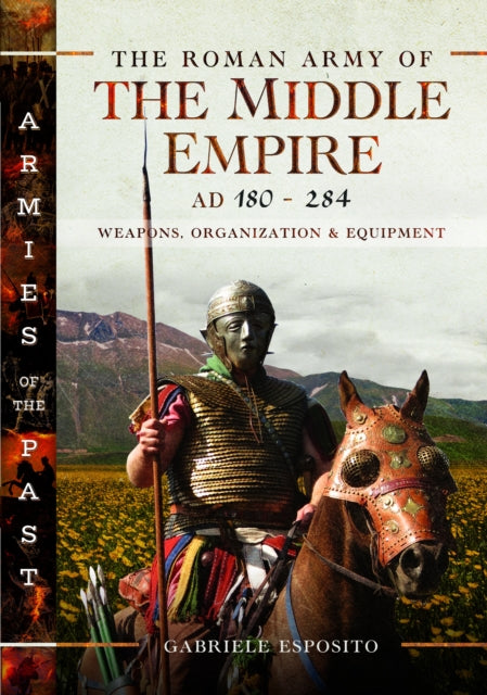 Roman Army Of The Middle Empire