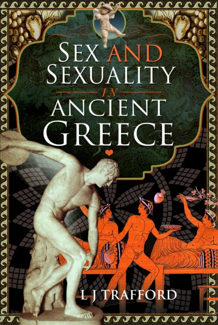 Sex & Sexuality In Ancient Greece