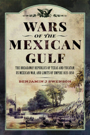 Wars Of The Mexican Gulf