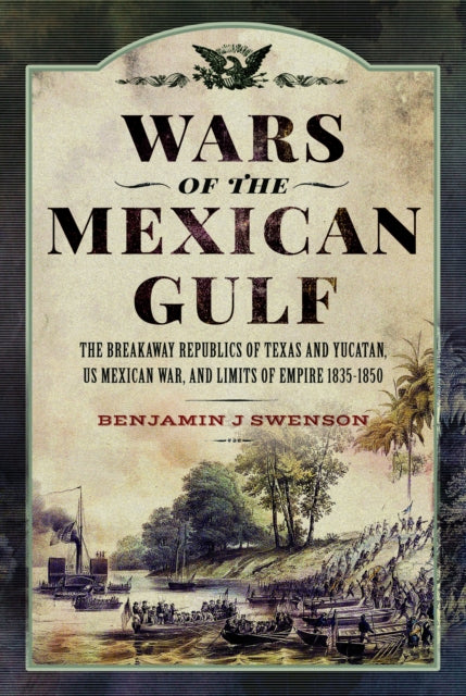 Wars Of The Mexican Gulf